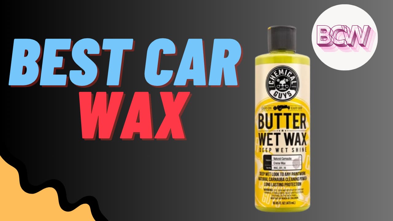 Best Car Wax: Ultimate Guide to Shine, Protection & Performance